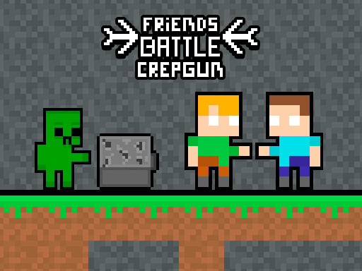 Friends Battle Crepgun